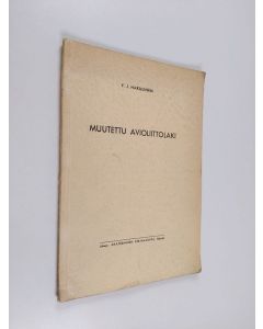 Kirjailijan Y. J. Hakulinen käytetty kirja Muutettu avioliittolaki
