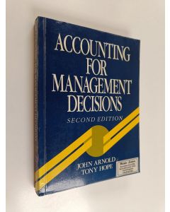 Kirjailijan John Arnold käytetty kirja Accounting for management decisions