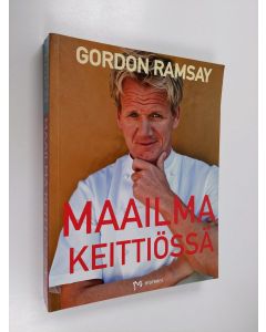 Kirjailijan Gordon Ramsay käytetty kirja Maailma keittiössä