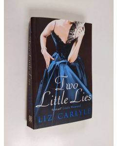 Kirjailijan Liz Carlyle käytetty kirja Two Little Lies