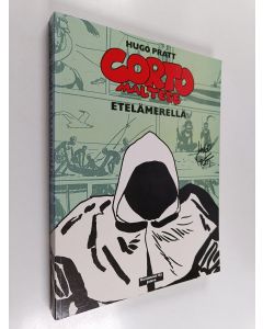 Kirjailijan Hugo Pratt käytetty kirja Corto Maltese Etelämerellä : suolaisen meren balladi