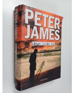 Kirjailijan Peter James käytetty kirja Långt ifrån död