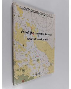 Kirjailijan Kaj-Erik Löfgren käytetty kirja Veneilijän merenkulkuoppi 1 : Saaristonavigointi