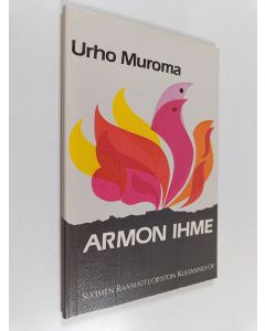 Kirjailijan Urho Muroma käytetty kirja Armon ihme