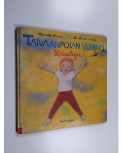 Kirjailijan Kristiina Louhi & Hannele Huovi käytetty kirja Taivaanpojan verkko : värisatuja