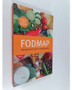 käytetty kirja Fodmap : vatsavaivat kuriin ruokavaliolla