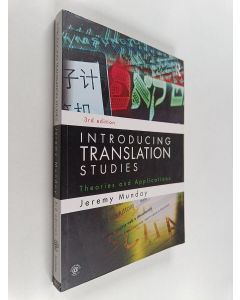 Kirjailijan Jeremy Munday käytetty kirja Introducing translation studies : theories and applications