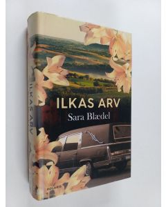 Kirjailijan Sara Blädel käytetty kirja Ilkas arv