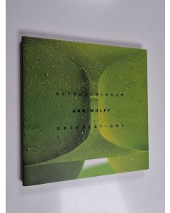Kirjailijan Ann Wolff käytetty kirja Ann Wolff : Betragtninger = Ann Wolff: Observations