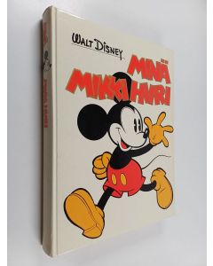 Kirjailijan Walt Disney käytetty kirja Minä, Mikki Hiiri