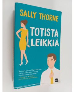 Kirjailijan Sally Thorne käytetty kirja Totista leikkiä - Rakkauden vihaleikit