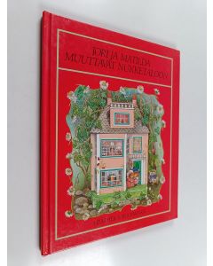 Kirjailijan Heather S. Buchanan käytetty kirja Jori ja Matilda muuttavat nukketaloon