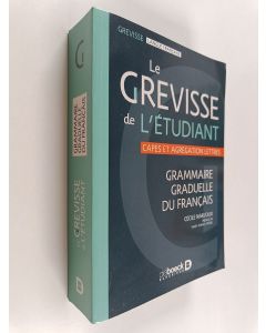 Kirjailijan Cécile Narjoux käytetty kirja Le Grevisse de l'étudiant - Grammaire graduelle du français