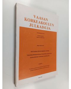 Kirjailijan Seppo Hauta-aho käytetty kirja Yrityksen perustamisen vaiheet : Työsuhde-lähestymistavan teoreettista analysointia ja perustamisen vaiheiden konkretisointi