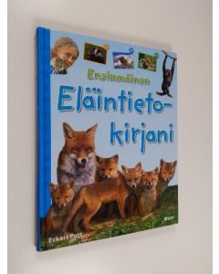 Kirjailijan Eckart Pott käytetty kirja Ensimmäinen eläintietokirjani