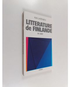 Kirjailijan Kai Laitinen käytetty kirja Litterature de Finlande : en bref