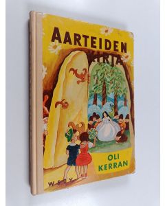 Tekijän Annie ym. Löfstedt  käytetty kirja Aarteiden kirja 3 : Oli kerran