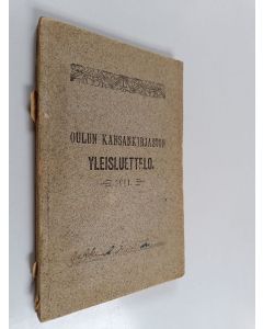 käytetty kirja Oulun kansankirjaston yleisluettelo 1911
