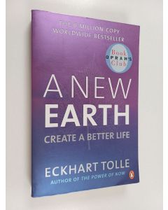Kirjailijan Eckhart Tolle käytetty kirja A new earth : create a better life