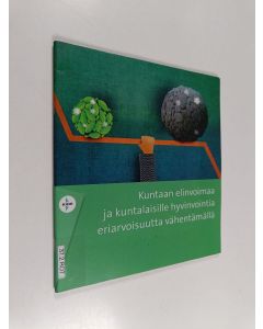 Kirjailijan Tuulia Rotko käytetty teos Kuntaan elinvoimaa ja kuntalaisille hyvinvointia eriarvoisuutta vähentämällä