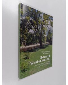 Kirjailijan Olli Lagerspetz käytetty kirja Edward Westermarck : intellectual networks, philosophy and social anthropology