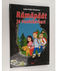 Kirjailijan Jukka-Pekka Palviainen käytetty kirja Rämäpäät ja vankikarkuri