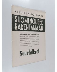käytetty teos Keskellä sotaakin Suomi nousee rakentamaan