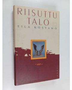 Kirjailijan Eila Kostamo käytetty kirja Riisuttu talo