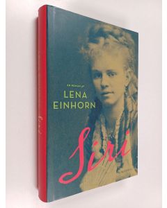 Kirjailijan Lena Einhorn käytetty kirja Siri