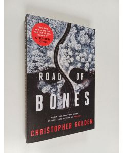 Kirjailijan Christopher Golden käytetty kirja Road of Bones