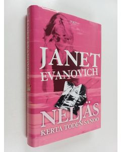 Kirjailijan Janet Evanovich käytetty kirja Neljäs kerta toden sanoo