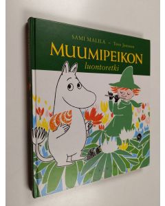 Kirjailijan Sami Malila käytetty kirja Muumipeikon luontoretki