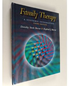 Kirjailijan Dorothy Stroh Becvar käytetty kirja Family therapy : a systemic integration