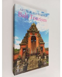 Kirjailijan Arthur Asa Berger käytetty kirja Bali tourism