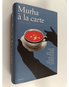 Tekijän Peter Haining  käytetty kirja Murha a la carte : 27 herkullista murhaa talon tapaan