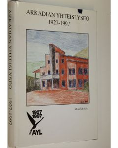 Tekijän Petri ym. Eklund  käytetty kirja Arkadian yhteislyseo 1927-1997 : Arkadian yhteislyseon ja sen edeltäjäkoulujen 70-vuotisjuhlakirja