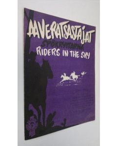 Kirjailijan Stan Jones käytetty teos Aaveratsastajat = Spökryttarna = Riders in the sky