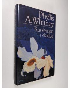 Kirjailijan Phyllis A. Whitney käytetty kirja Kuoleman orkidea