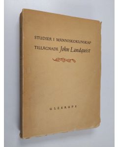 käytetty kirja Studier i människokunskap tillägnade John Landquist - den 3 dec. 1946