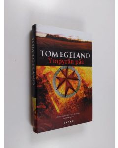 Kirjailijan Tom Egeland käytetty kirja Ympyrän pää