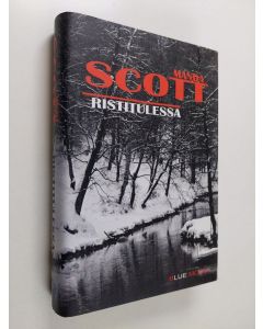 Kirjailijan Manda Scott käytetty kirja Ristitulessa