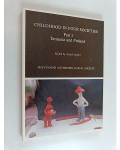 käytetty kirja Childhood in four societies; aspects of personality development in Tanzania and Finland and forms of treatment in different cultures, Pt. 1