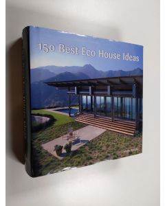 Kirjailijan Marta Serrats käytetty kirja 150 best eco house ideas - One hundred and fifty best eco house ideas