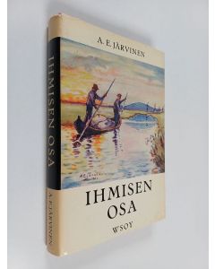Kirjailijan A.E. Järvinen käytetty kirja Ihmisen osa