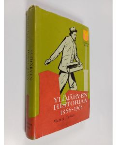 Kirjailijan Martti Tyrkkö käytetty kirja Ylöjärven historiaa v. 1866-1965
