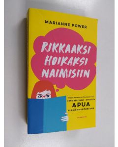 Kirjailijan Marianne Power käytetty kirja Rikkaaksi, hoikaksi, naimisiin yhden naisen yritys selvittää, onko self-help-oppaista apua elämänmuutokseen