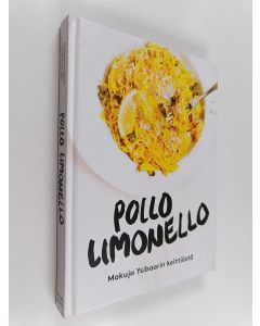 Kirjailijan Christer Lindgren käytetty kirja Pollo Limonello : makuja Ysibaarin keittiöstä