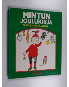 Kirjailijan Maikki Harjanne käytetty kirja Mintun joulukirja