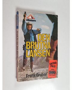 Kirjailijan Frank Gruber käytetty kirja Den brutna lansen
