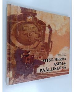 Kirjailijan Chizuko Kuratomi käytetty kirja Otso-herra asemapäällikkönä